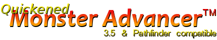 Quickened D&D 3.5 Monster generation, advancement and customization